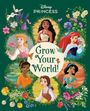 Random House Disney: Grow Your World! (Disney Princess), Buch