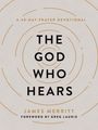 James Merritt: The God Who Hears, Buch