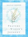 Gayle Roper: Prayers for a Widow's Journey, Buch
