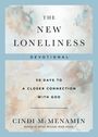 Cindi Mcmenamin: The New Loneliness Devotional, Buch