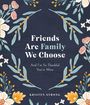 Kristen Strong: Friends Are Family We Choose, Buch