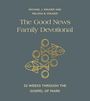 Michael J Kruger: The Good News Family Devotional, Buch