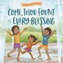 Harvest House Publishers: Come, Thou Fount of Every Blessing, Buch