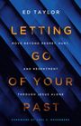 Ed Taylor: Letting Go of Your Past, Buch