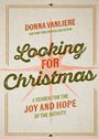 Donna Vanliere: Looking for Christmas, Buch