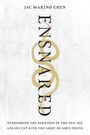 Text: "Jac Marino Chen. Ensnared. Overcoming the darkness of the new age and occult with the light of God's truth." Vertikale Anordnung.