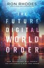 Ron Rhodes: The Future Digital World Order, Buch