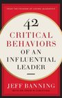 Jeff Banning: 42 Critical Behaviors of an Influential Leader, Buch