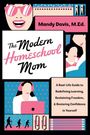 Mandy Davis, M.Ed.; The Modern Homeschool Mom. Illustration: stilisierte Personen und Objekte in rosa, blau und schwarz.