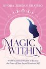 Rhoda Jordan Shapiro: Magic Within, Buch