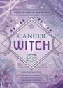 Ivo Dominguez: Cancer Witch: Unlock the Magic of Your Sun Sign, Buch