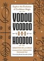 Sebastien de la Croix: Vodou, Voodoo, and Hoodoo, Buch
