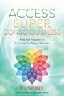 Rj Spina: Access Super Consciousness, Buch