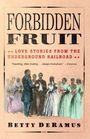 Betty Deramus: Forbidden Fruit, Buch
