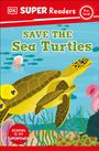 Dk: DK Super Readers Pre-Level Save the Sea Turtles, Buch