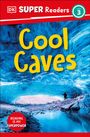 Dk: DK Super Readers Level 3 Cool Caves, Buch