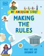Dk: Making the Rules: What Does Our Government Do?, Buch