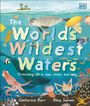 Catherine Barr: The World's Wildest Waters, Buch