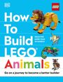 Jessica Farrell: How to Build Lego Animals: Go on a Journey to Become a Better Builder, Buch