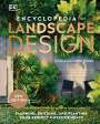 Dk: Encyclopedia of Landscape Design: Planning, Building, and Planting Your Perfect Outdoor Space, Buch