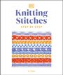 Dk: Knitting Stitches Step-By-Step: More Than 150 Essential Stitches to Knit, Purl, and Perfect, Buch