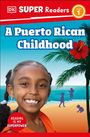 Dk: DK Super Readers Level 1 a Puerto Rican Childhood, Buch
