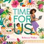 Rebecca Walker: Time for Us, Buch