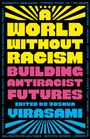 Joshua Virasami: A World Without Racism, Buch