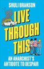 Shuli Branson: Live Through This, Buch
