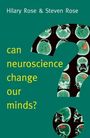 Hilary Rose: Can Neuroscience Change Our Minds?, Buch