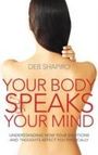 Deb Shapiro: Your Body Speaks Your Mind, Buch