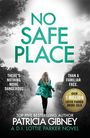 Patricia Gibney: No Safe Place, Buch