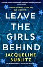 Jacqueline Bublitz: Leave the Girls Behind, Buch
