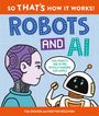 Tom Jackson: So That's How It Works! Robots and AI, Buch