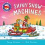 Tony Mitton: Amazing Machines: Shiny Snow Machines, Buch