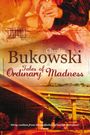Charles Bukowski: Tales of Ordinary Madness, Buch