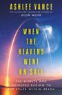 Ashlee Vance: When The Heavens Went On Sale, Buch