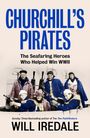 Will Iredale: Churchill's Pirates, Buch