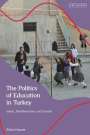 Zühre Emanet: The Politics of Education in Turkey, Buch