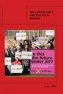 Jasper Miles: The Labour Party and Electoral Reform, Buch