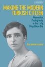 Özge Baykan Calafato: Making the Modern Turkish Citizen, Buch