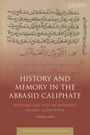 Letizia Osti: History and Memory in the Abbasid Caliphate, Buch