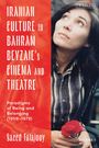 Saeed Talajooy: Iranian Culture in Bahram Beyzaie's Cinema and Theatre, Buch