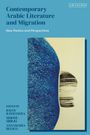 : Contemporary Arabic Literature and Migration, Buch