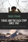 Trude Strand: Israel and the Gaza Strip Since 1967, Buch