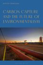"CARBON CAPTURE AND THE FUTURE OF ENVIRONMENTALISM" oben, Ölfeld bei Sonnenuntergang mit Pipelines und Pumpen.