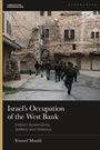 Buchtitel: "Israel's Occupation of the West Bank". Menschen gehen durch eine alte, steinerne Gasse.