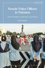 Sadaf Ahmad: Female Police Officers in Pakistan, Buch