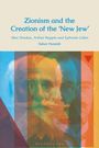 Sahar Huneidi: Zionism and the Creation of the 'New Jew', Buch