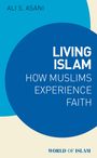 Ali S Asani: Living Islam, Buch